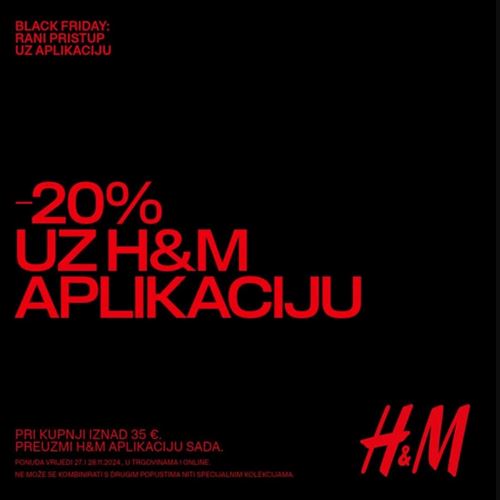 Black Friday popustu <br/>uz #HM aplikaciju